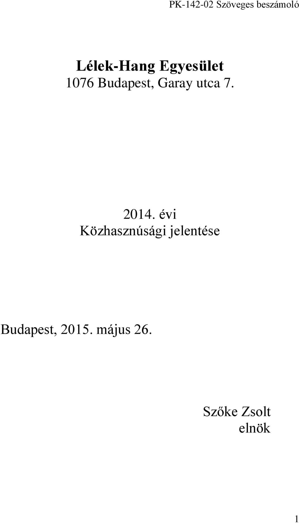 2014. évi Közhasznúsági jelentése