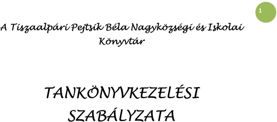 Nagyközségi és Iskolai
