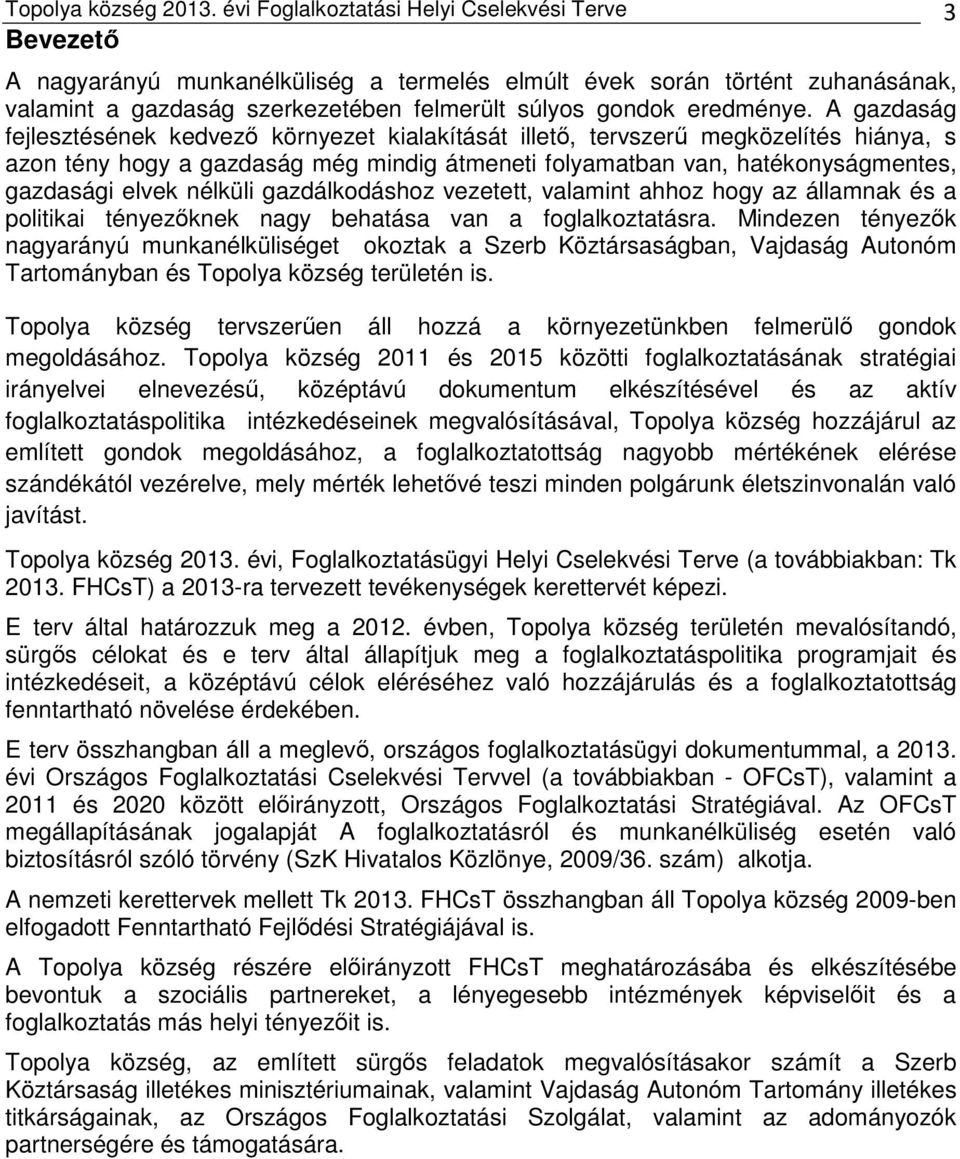 eredménye.