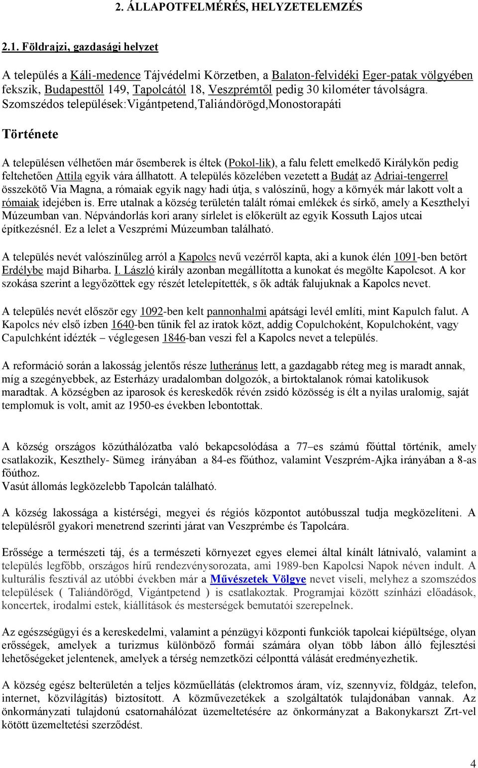távolságra.