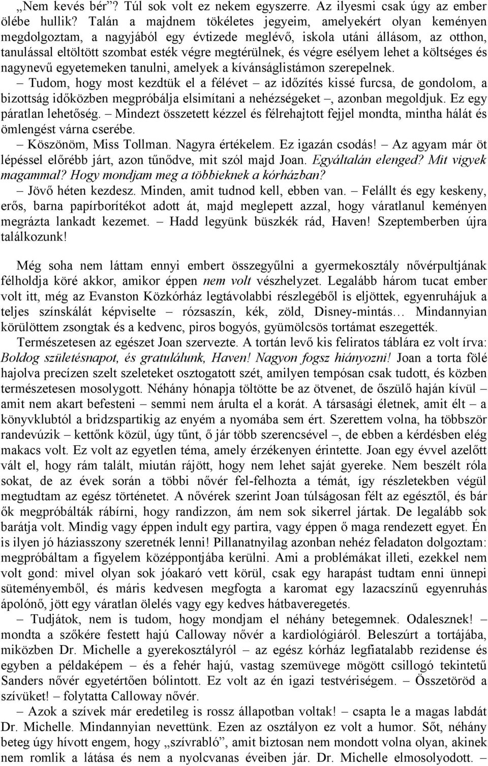 Éppen most kezdtünk randevúzni az Valentin napra