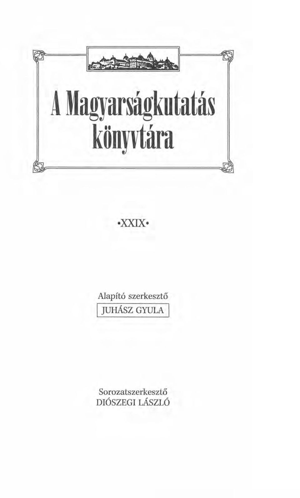 XXIX Alapító szerkesztő I