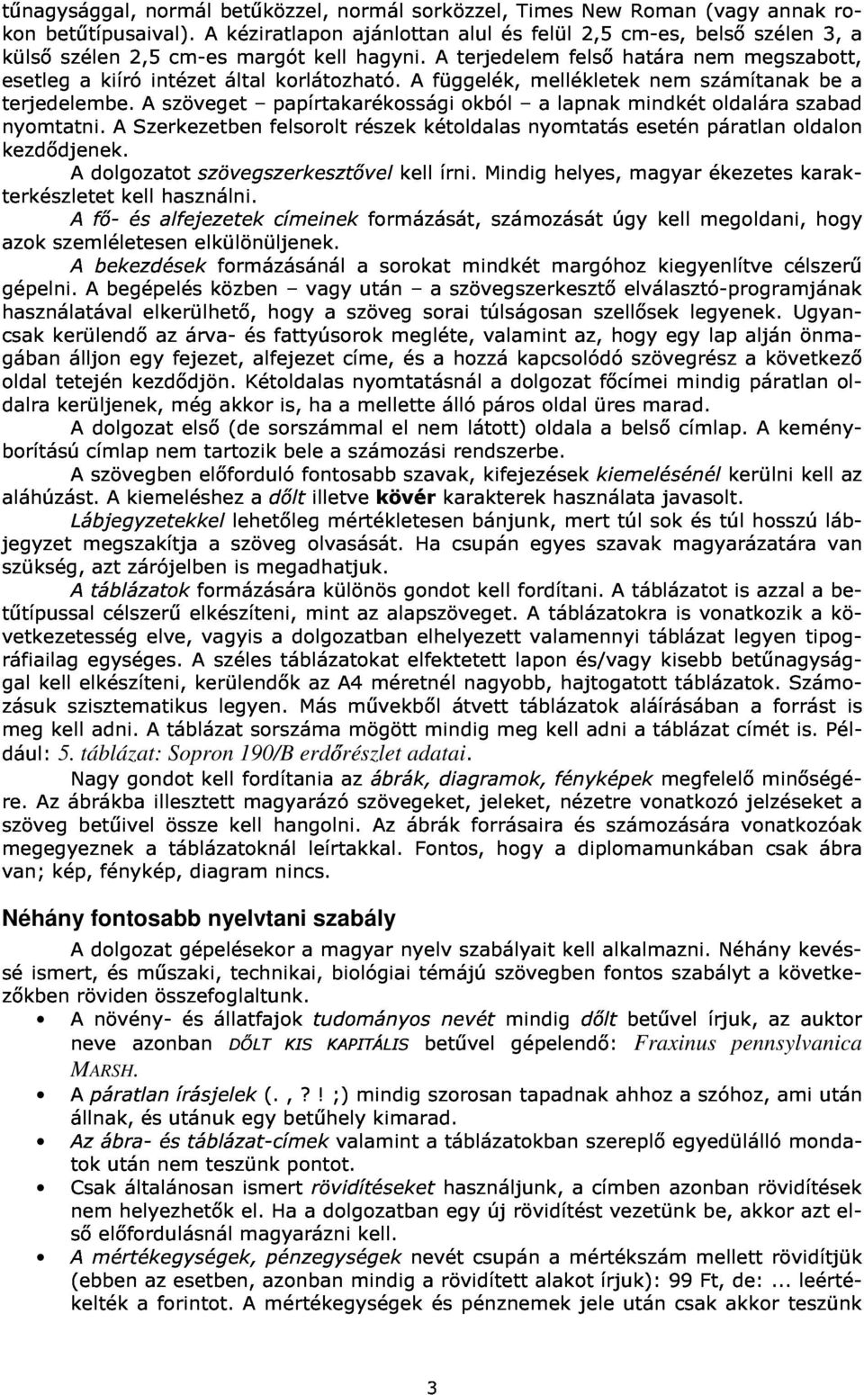 A Szerkezetben A szöveget felsrlt papírtakarékssági részek kétldalas kból nymtatás a lapnak mindkét esetén páratlan ldalára ldaln szabad be a terkészletet k dlgzatt fő- kell alfejezetek használni.