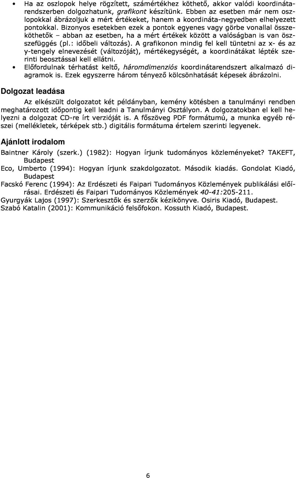 szszefüggés y-tengely elnevezését (pl.: abban időbeli esetben, (váltzóját), váltzás).