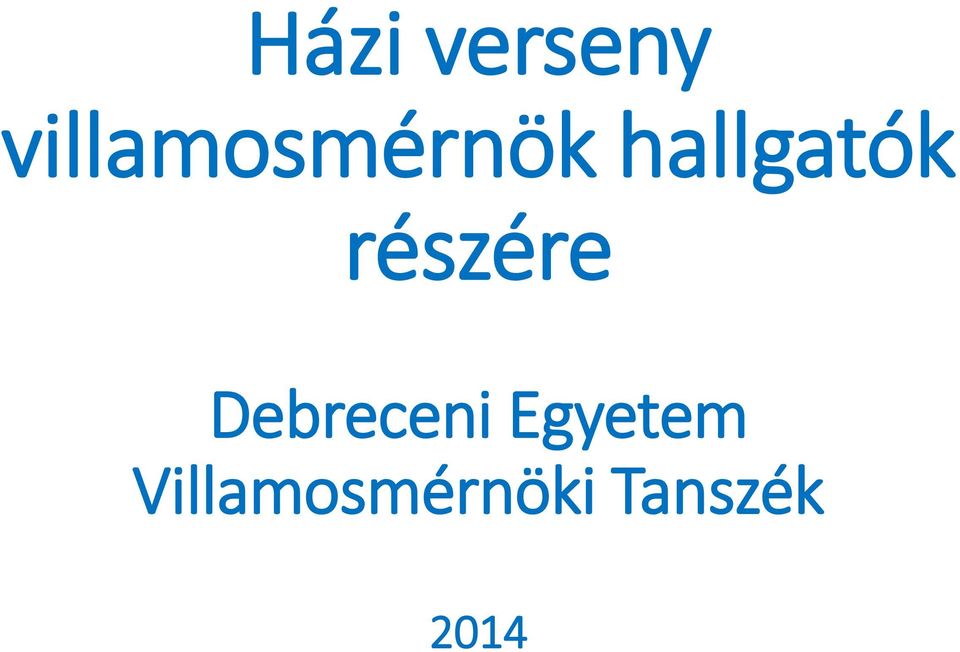 hallgatók részére