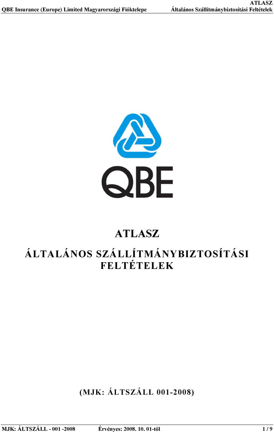 FELTÉTELEK (MJK: ÁLTSZÁLL
