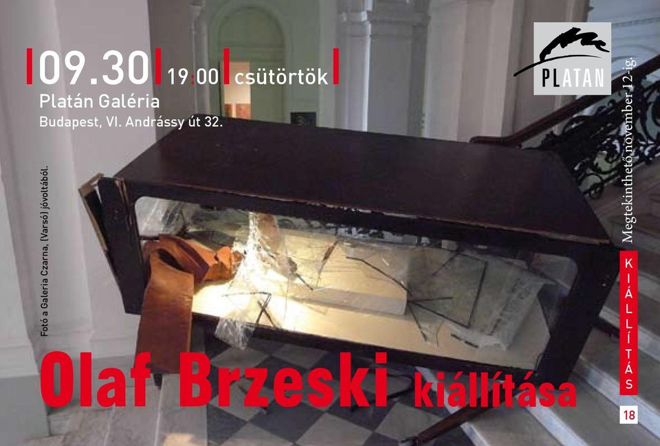 Fotó a Galeria Czarna, (Varsó) jóvoltából.