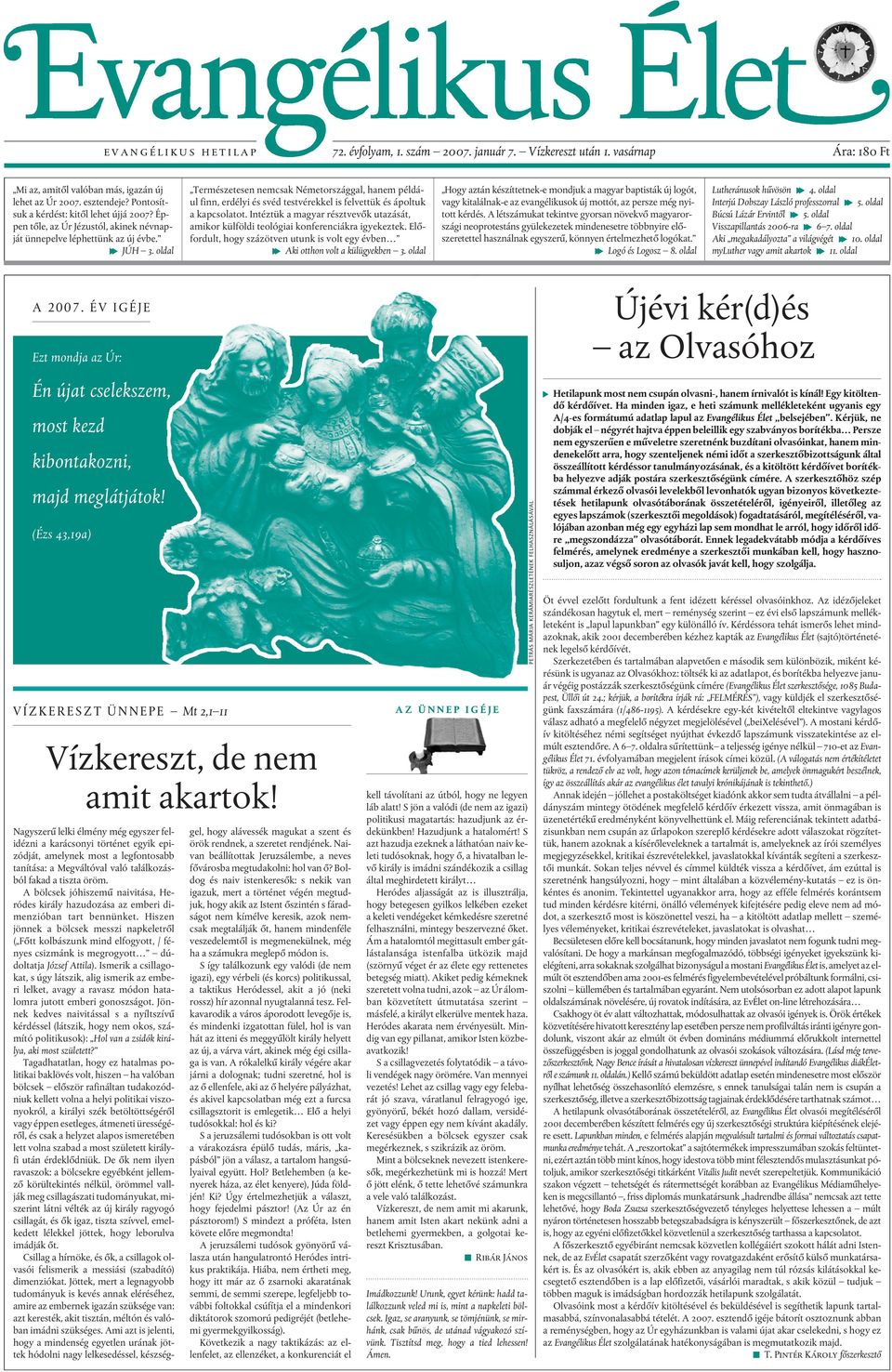 oldal Természetesen nemcsak Németországgal, hanem például finn, erdélyi és svéd testvérekkel is felvettük és ápoltuk a kapcsolatot.