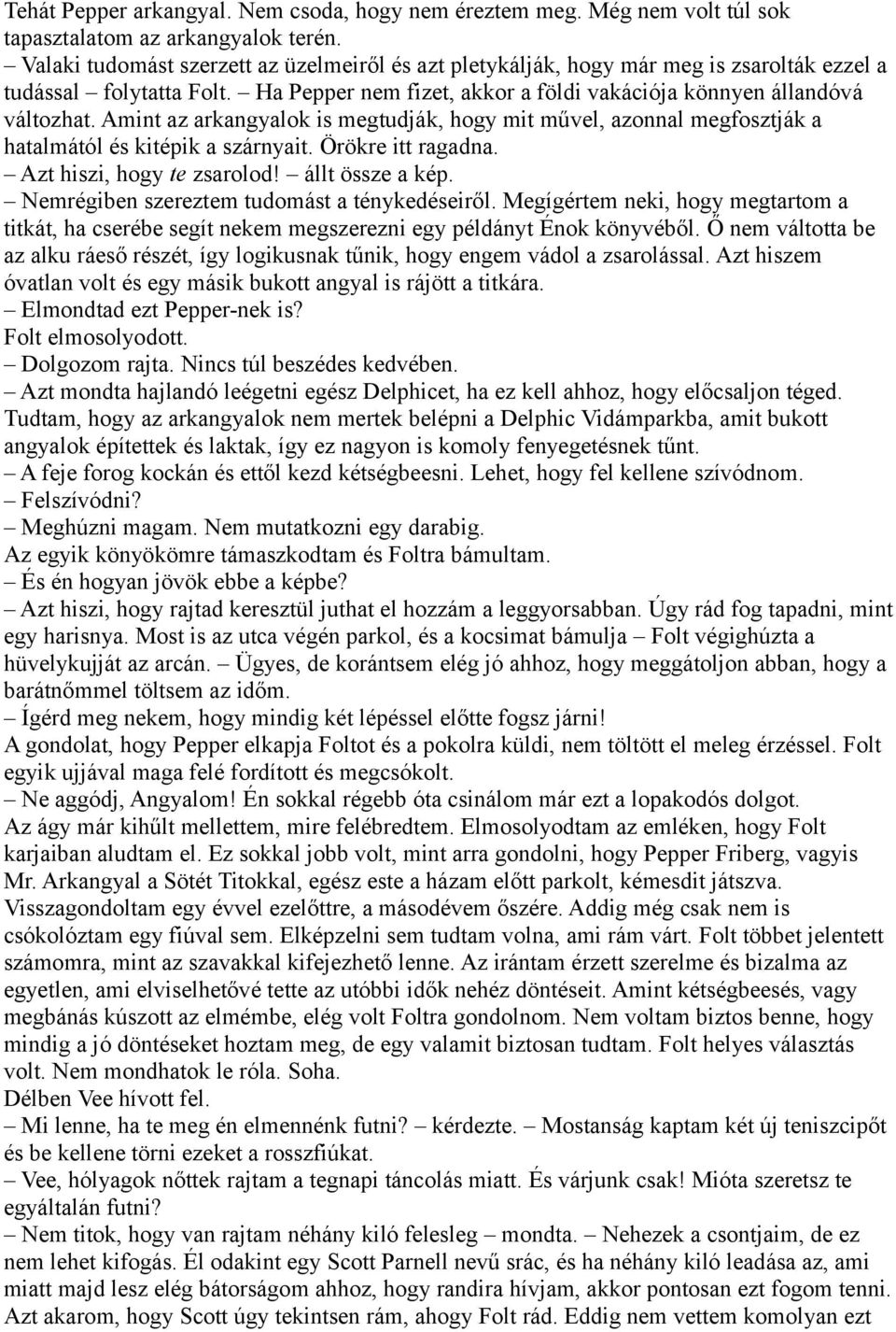 Honnan tudhatom, hogy azt hiszi, hogy randizunk