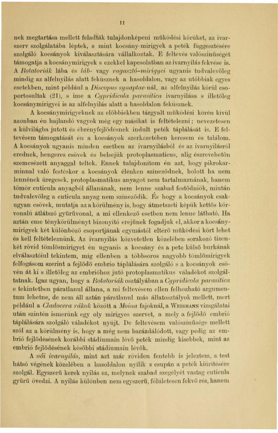 tib- vngy raga8zfó-mit igyei ugyttnis tudvalevőleg mindig az alfelnyilás alatt feldisznek a lmsolcla.lon, vagy az utóbbiak egyes esetel\ben, mint például a Di: wozm.