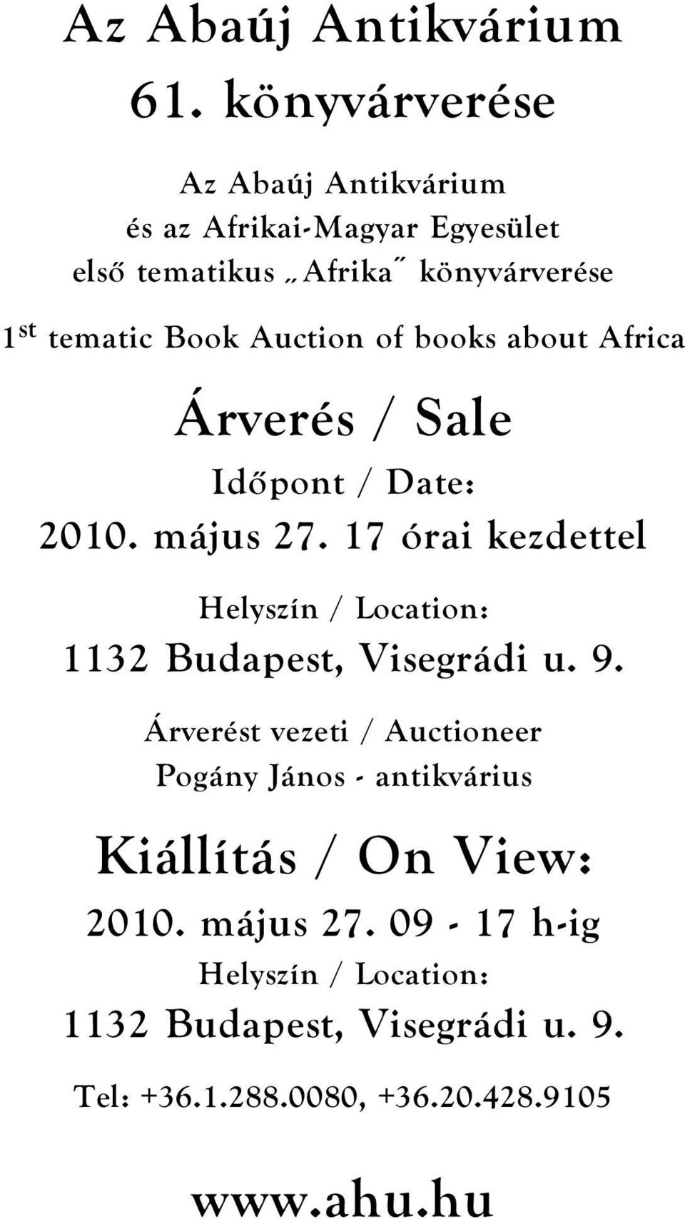 Auction of books about Africa Árverés / Sale Időpont / Date: 2010. május 27.