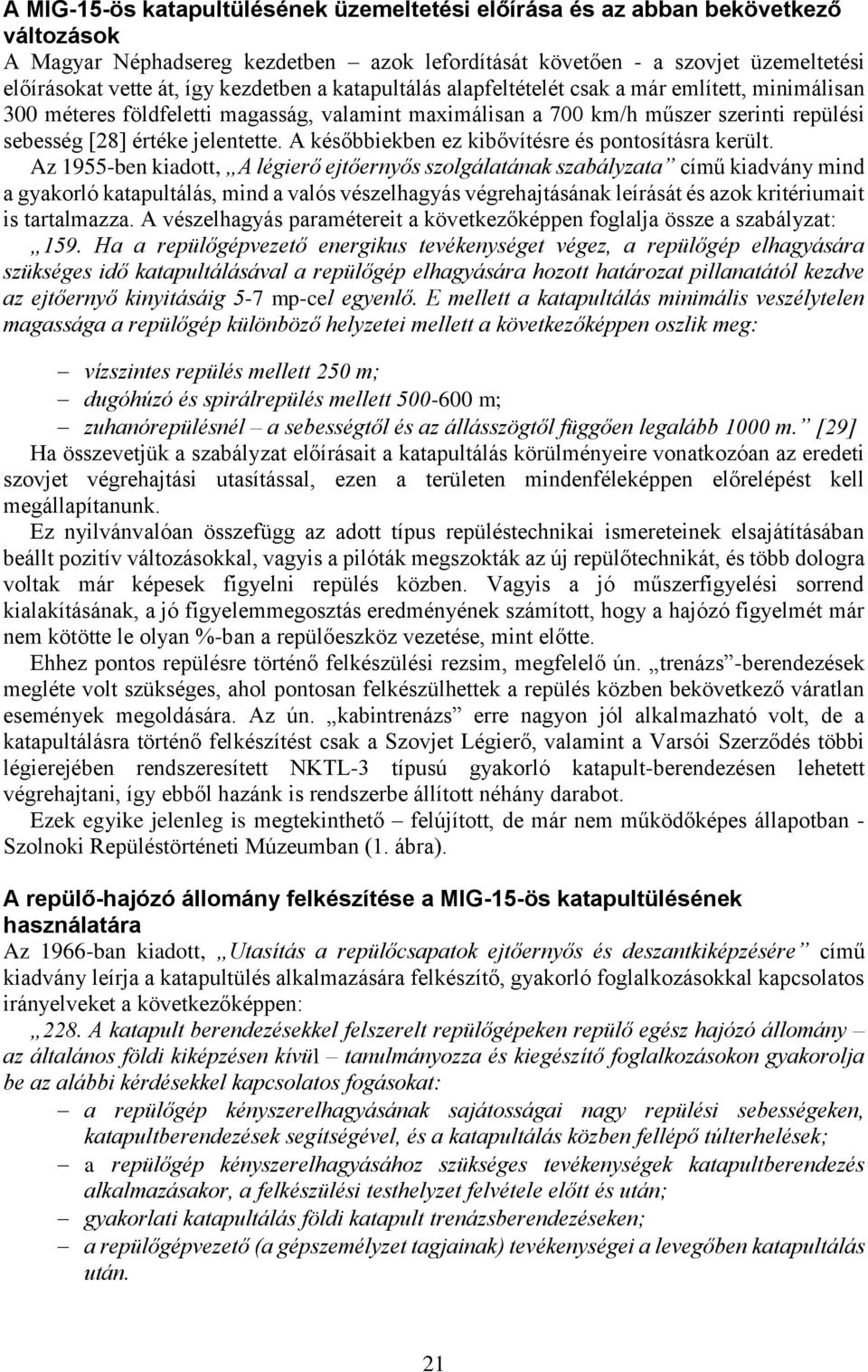 A későbbiekben ez kibővítésre és pontosításra került.