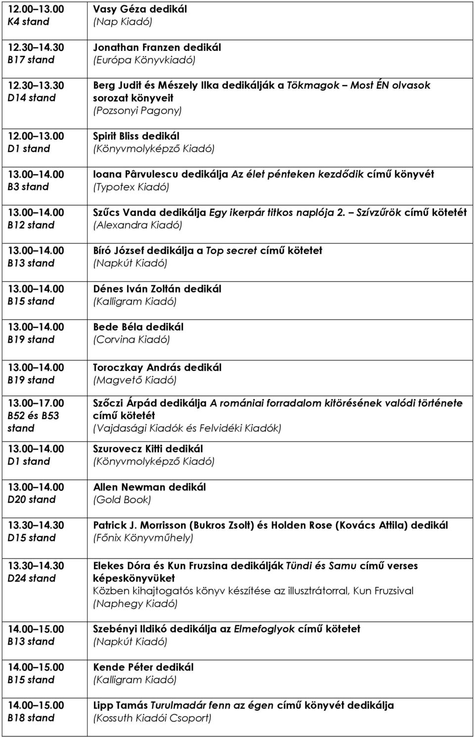 30 D15 stand 13.30 14.
