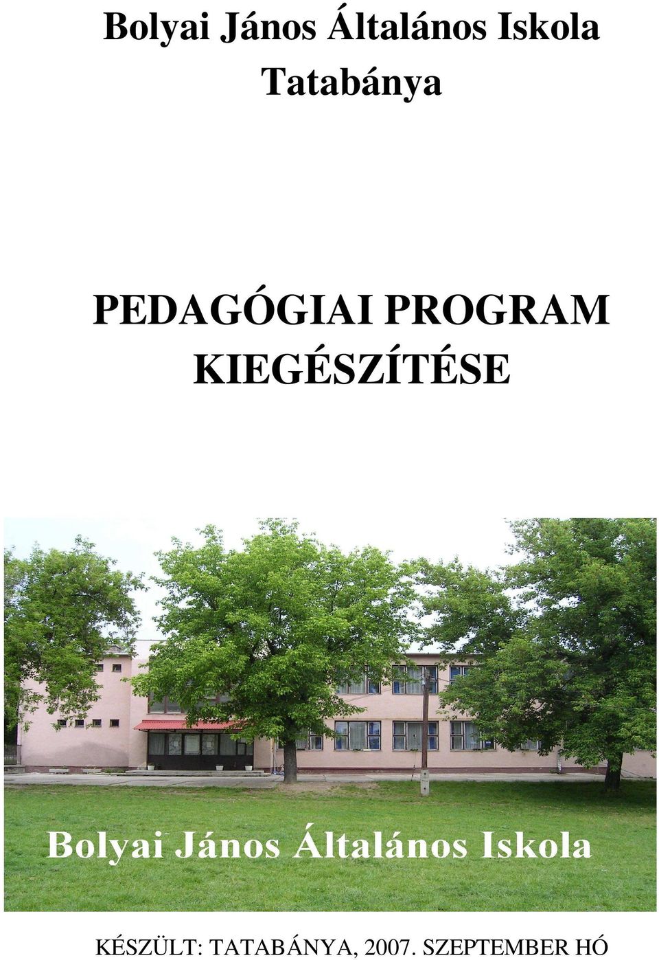 PROGRAM KIEGÉSZÍTÉSE