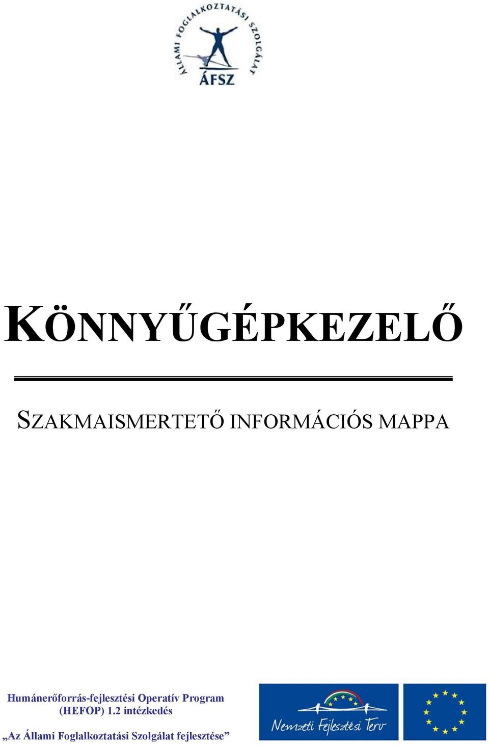 Humánerőforrás-fejlesztési Operatív