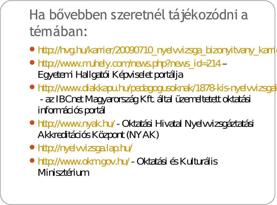 hu/pedagogusoknak/1878-kis-nyelvvizsgak - az IBCnet Magyarország Kft.