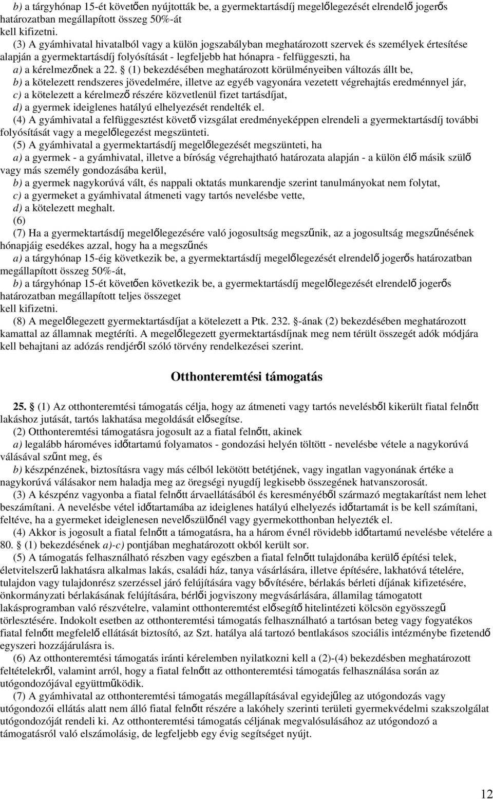 kérelmezőnek a 22.