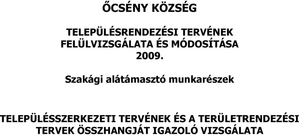 Szakági alátámasztó munkarészek