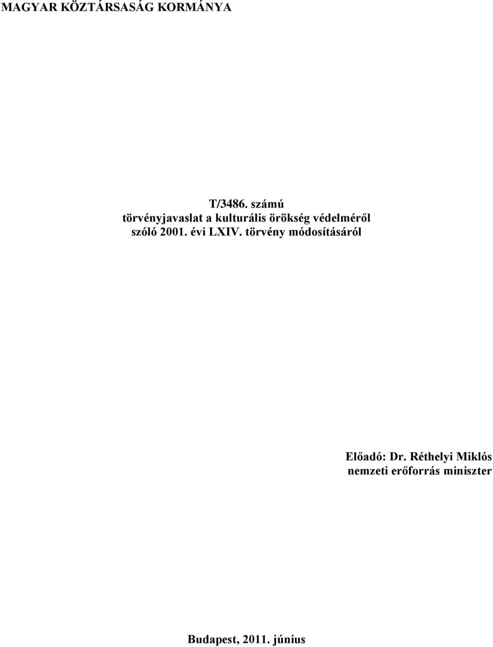 védelméről szóló 2001. évi LXIV.