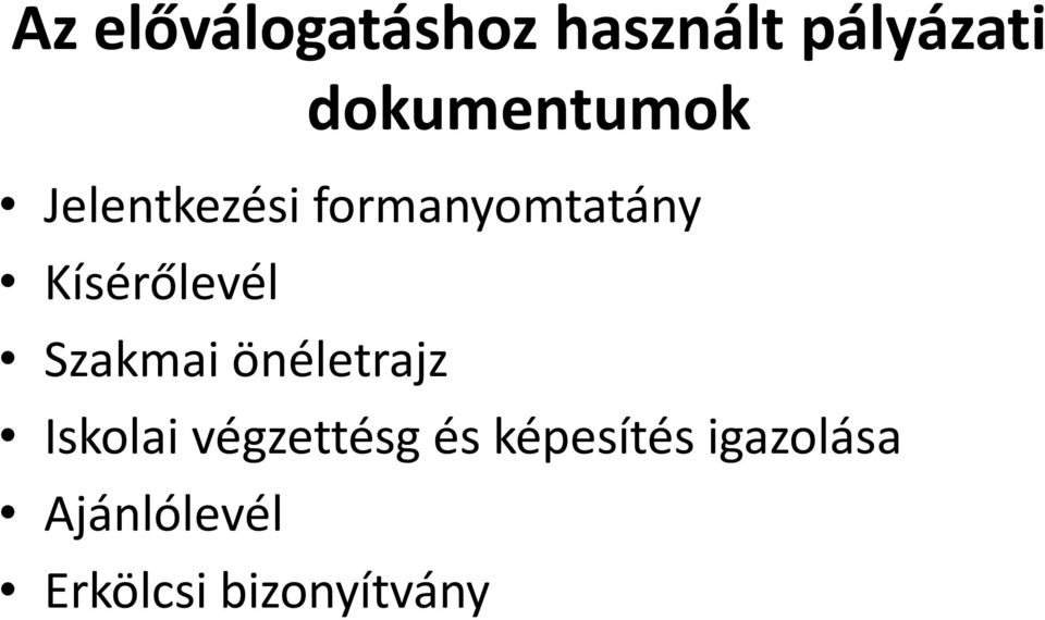 Kísérőlevél Szakmai önéletrajz Iskolai