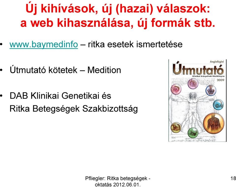 baymedinfo ritka esetek ismertetése Útmutató