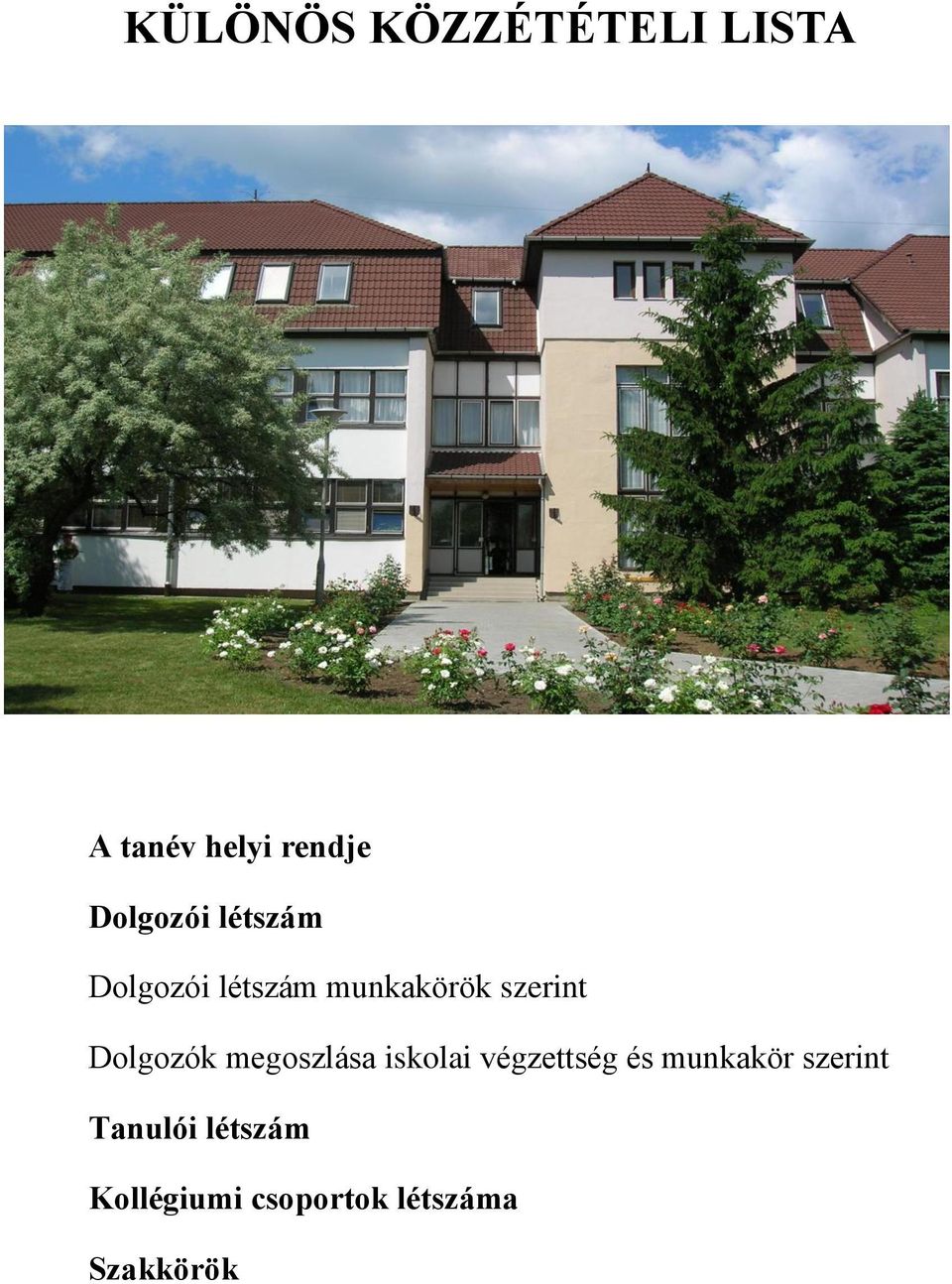 Dolgozók megoszlása iskolai végzettség és munkakör