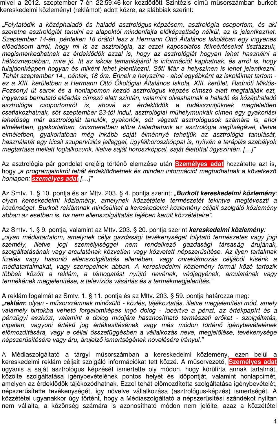 asztrológus-képzésem, asztrológia csoportom, és aki szeretne asztrológiát tanulni az alapoktól mindenfajta előképzettség nélkül, az is jelentkezhet.