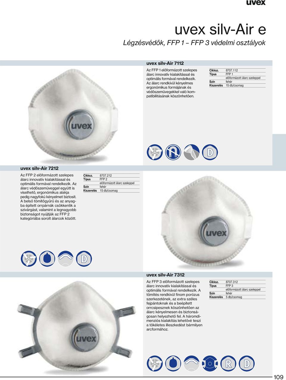 112 Típus FFP 1 előformázott álarc szeleppel uvex silv-air 7212 Az FFP 2 előformázott szelepes álarc innovatív kialakítással és optimális formával rendelkezik.