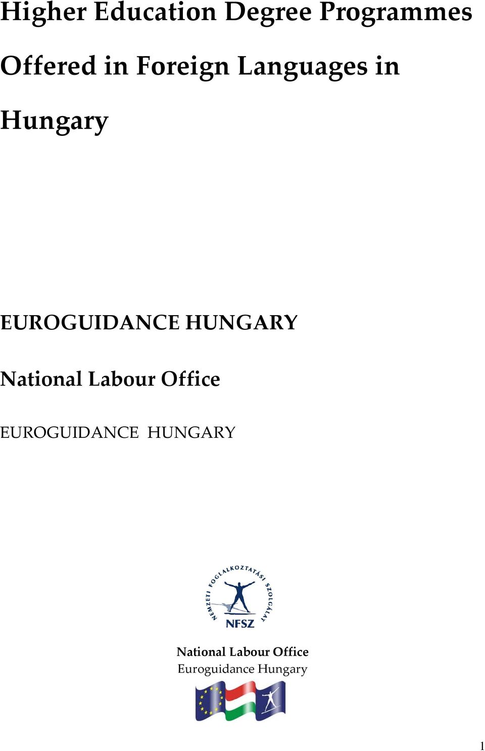 HUNGARY National Labour Office EUROGUIDANCE