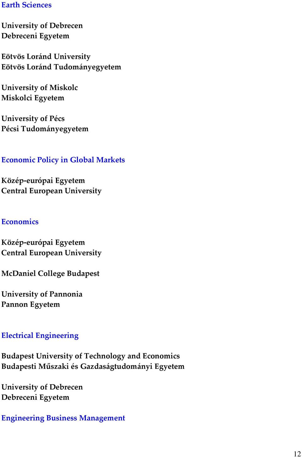 Pannon Egyetem Electrical Engineering Budapest University of Technology and