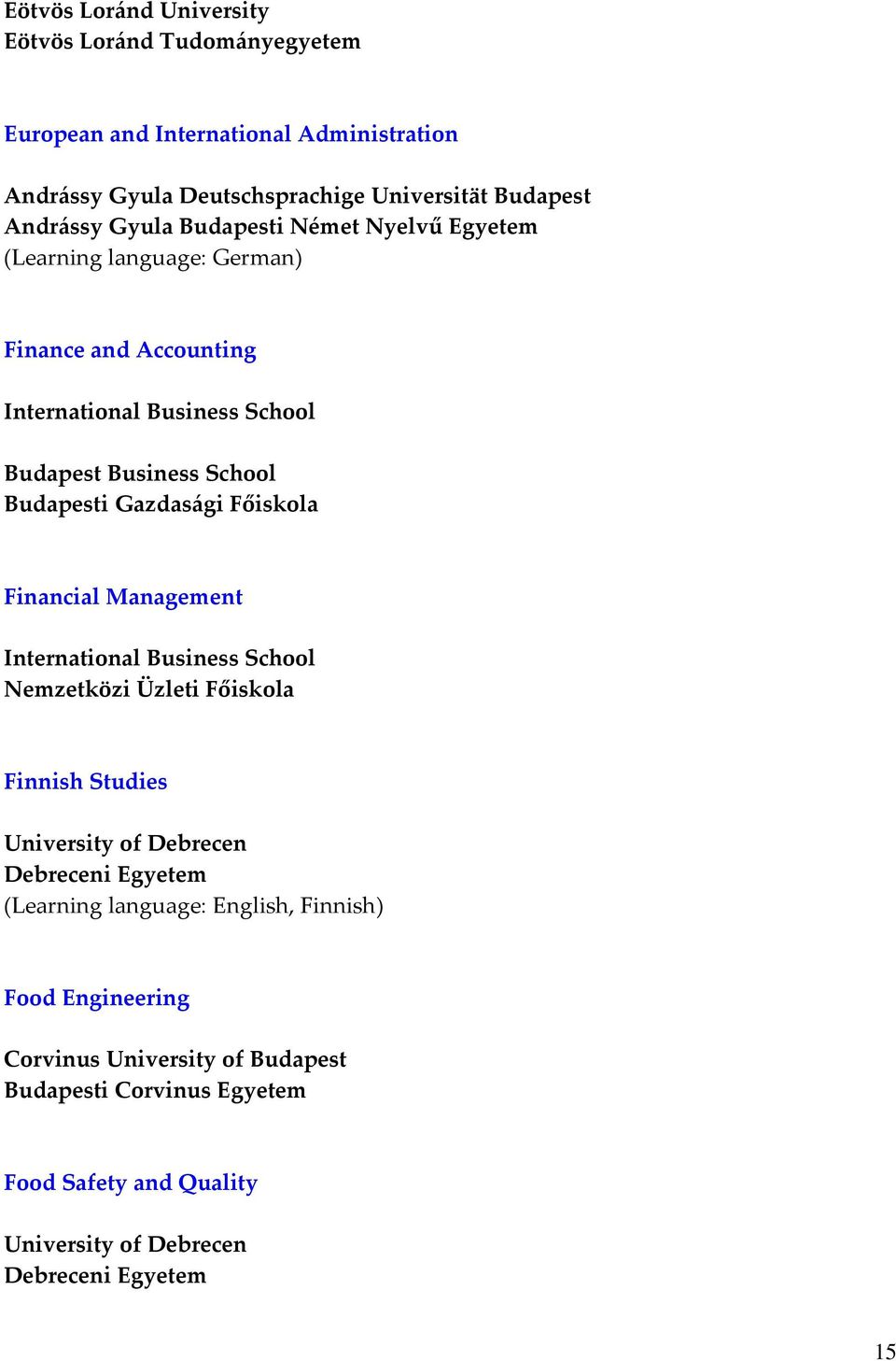 Budapesti Gazdasági Főiskola Financial Management International Business School Nemzetközi Üzleti Főiskola Finnish Studies