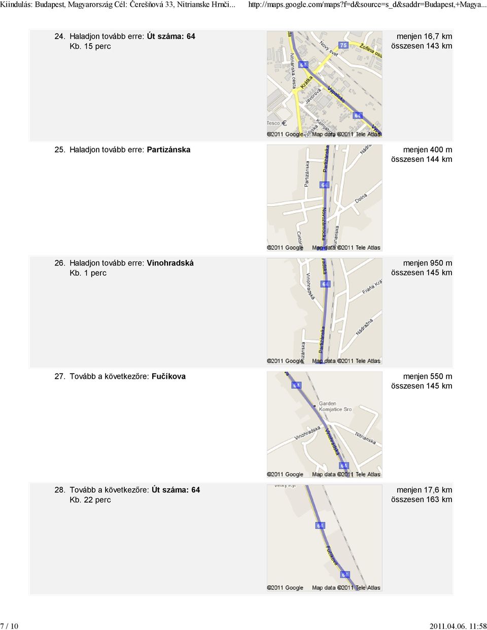 Haladjon tovább erre: Vinohradská menjen 950 m összesen 145 km 27.