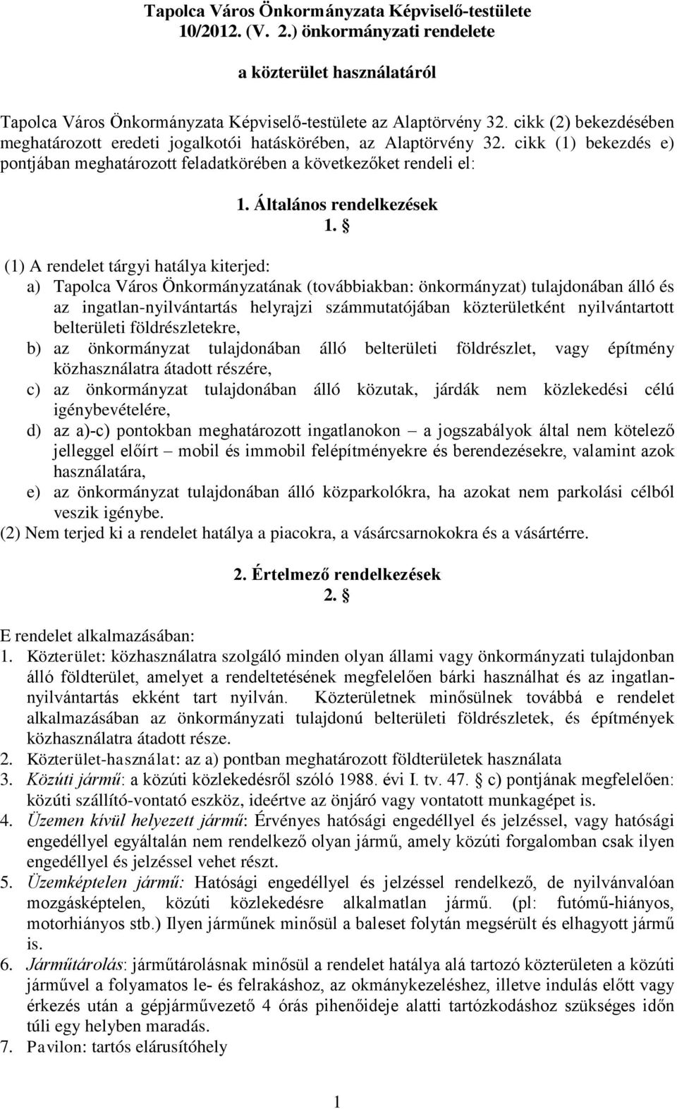 Általános rendelkezések 1.
