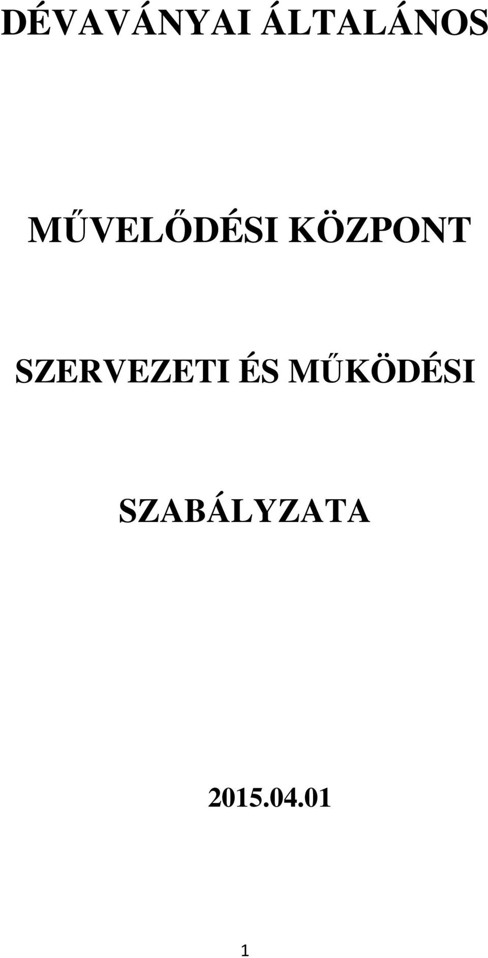 SZERVEZETI ÉS