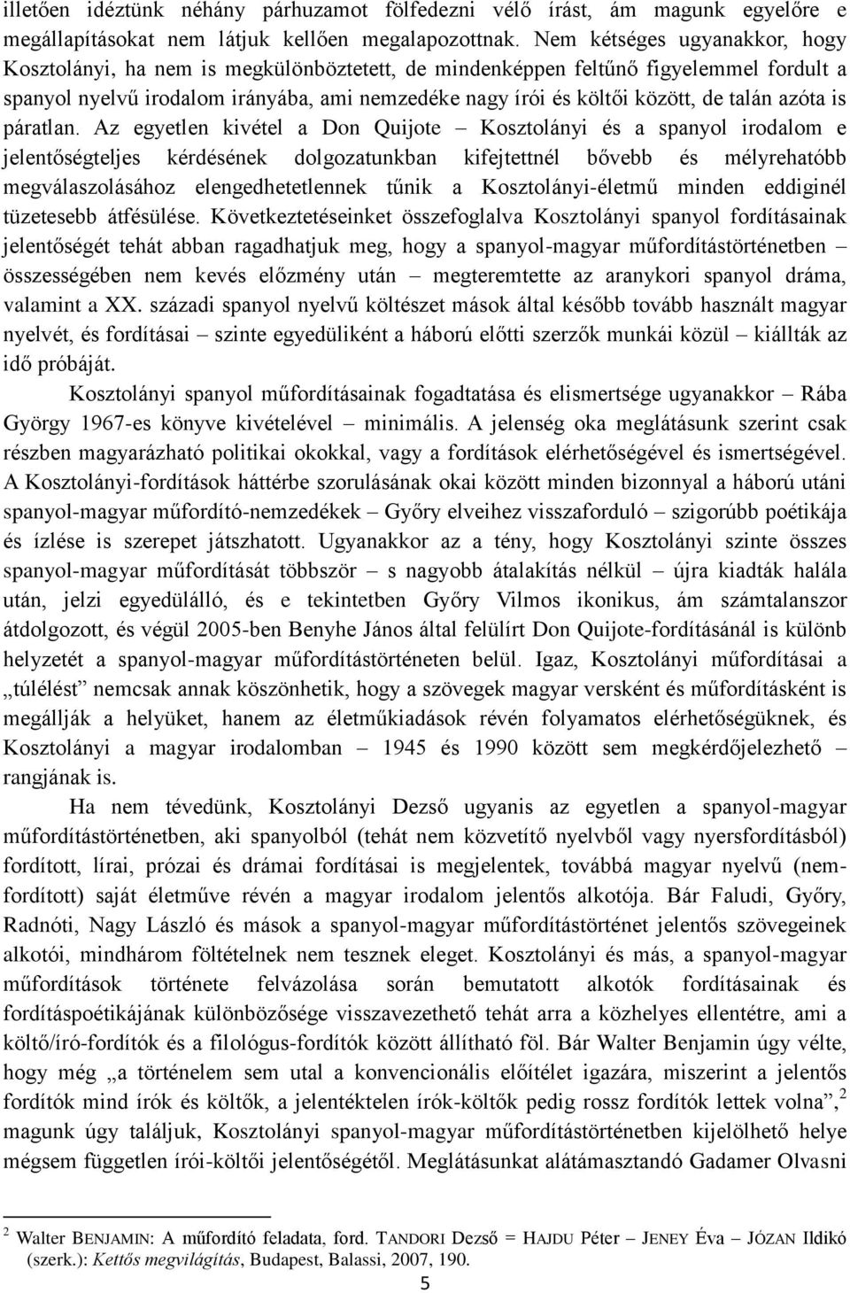 talán azóta is páratlan.