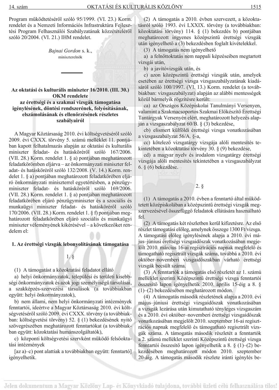 (III. 30.