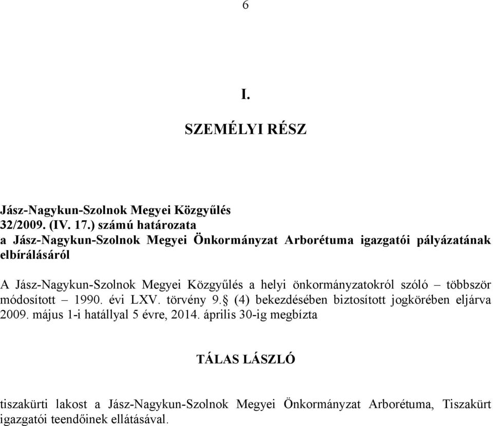 helyi önkormányzatokról szóló többször módosított 1990. évi LXV. törvény 9.