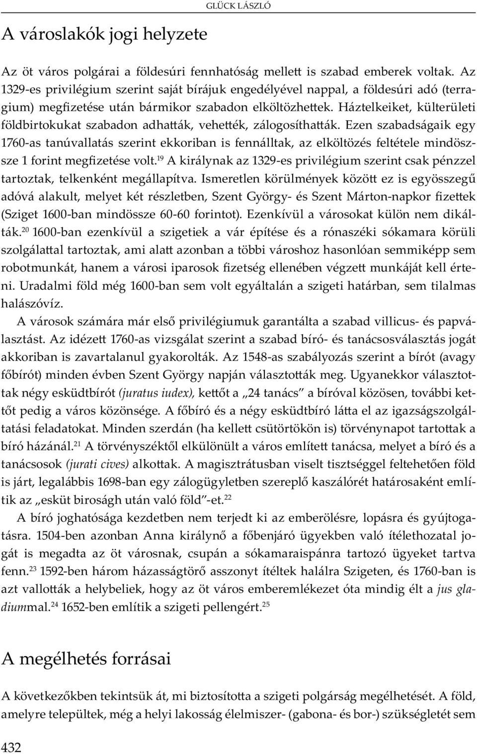 A 1760- v b b ó- v j b v u y. A 1548- b y b ó ( v y b ó ) m vb S Gy y j v m. U y v - y ü b ó (juratus iudex), 24 b óv, v bb - v. A b ó y ü b ó -. M ( ü ) v y b ó.