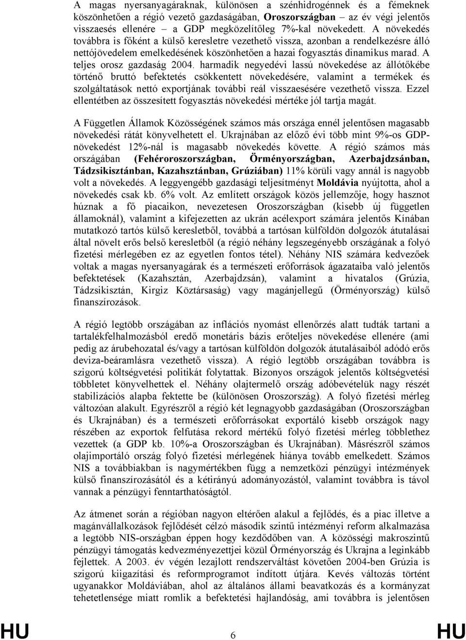 A teljes orosz gazdaság 2004.