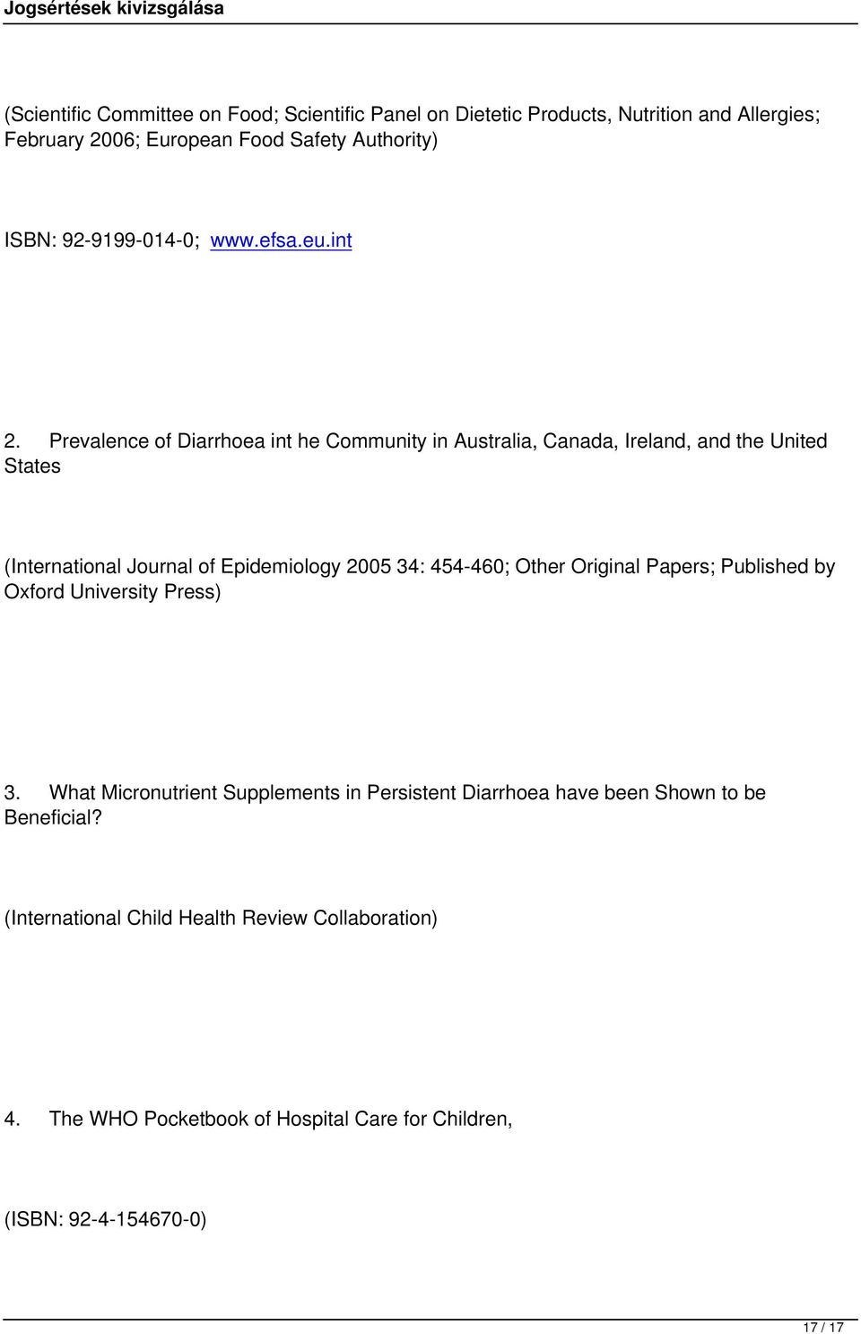 Prevalence of Diarrhoea int he Community in Australia, Canada, Ireland, and the United States (International Journal of Epidemiology 2005 34: 454-460;