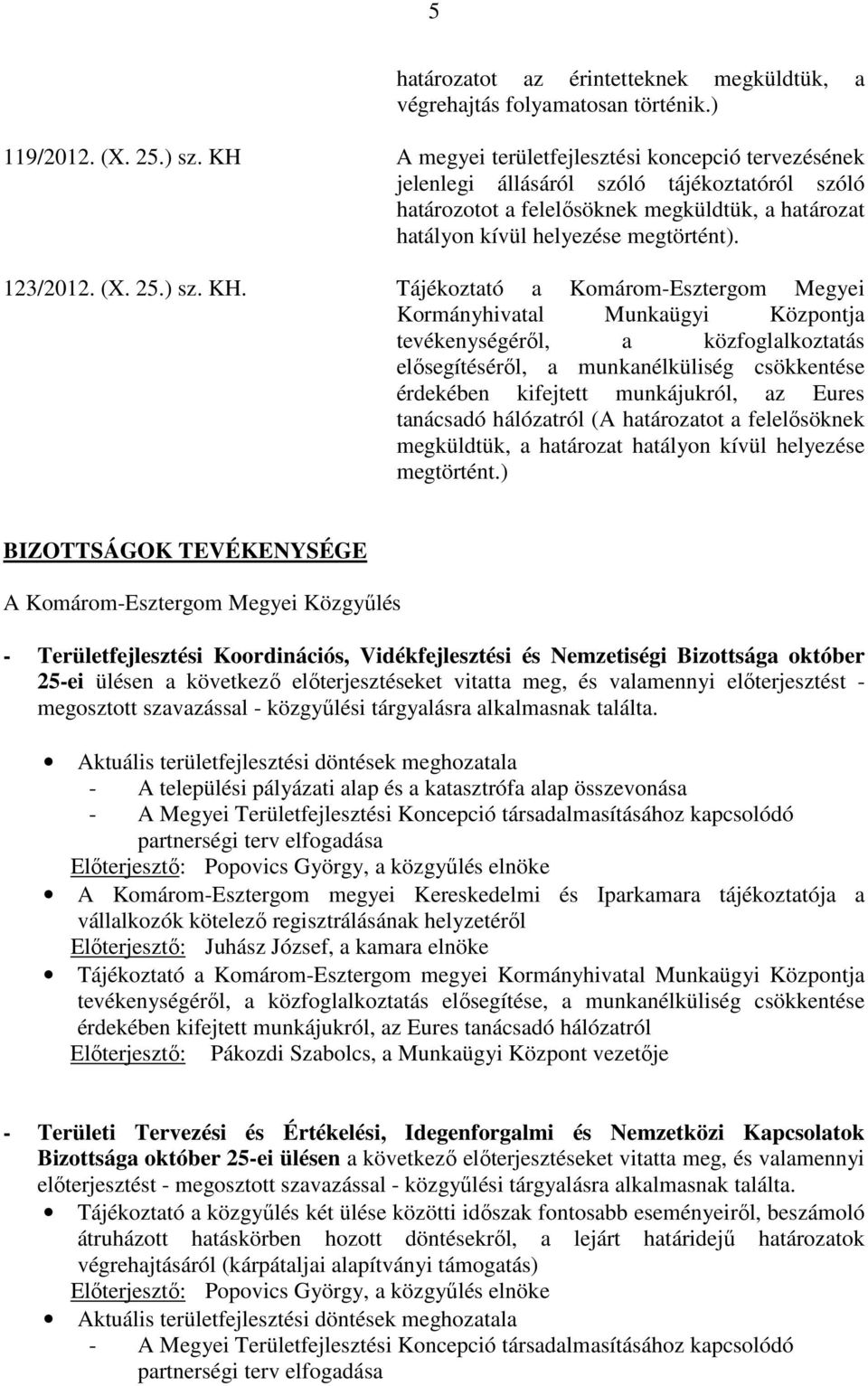 (X. 25.) sz. KH.