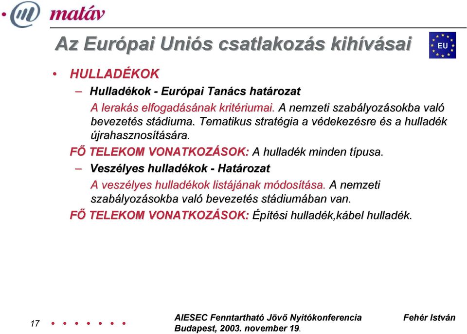 Tematikus stratégia a védekezésre és a hulladék újrahasznosítására.