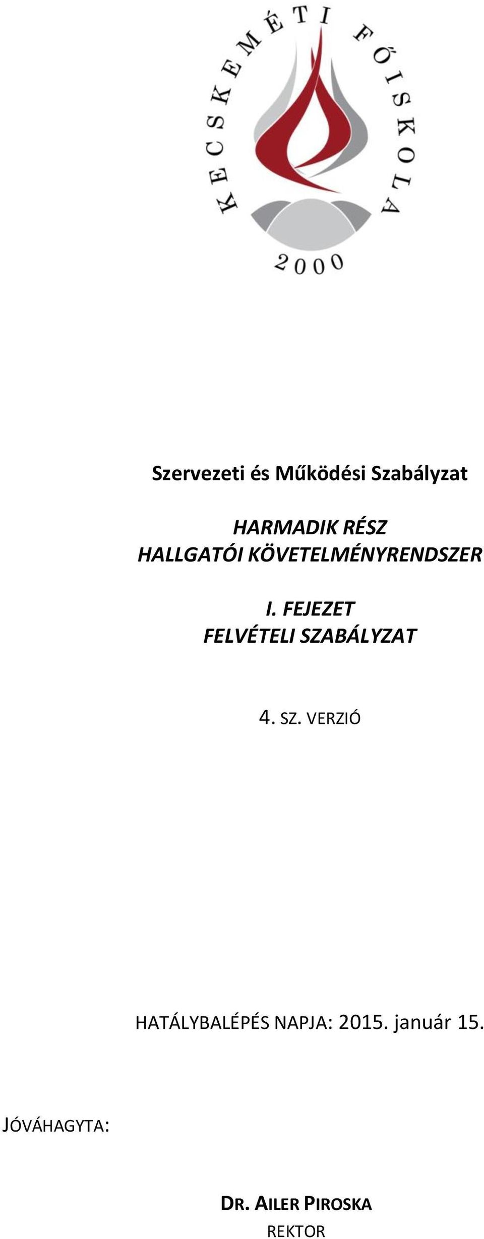 FEJEZET FELVÉTELI SZA