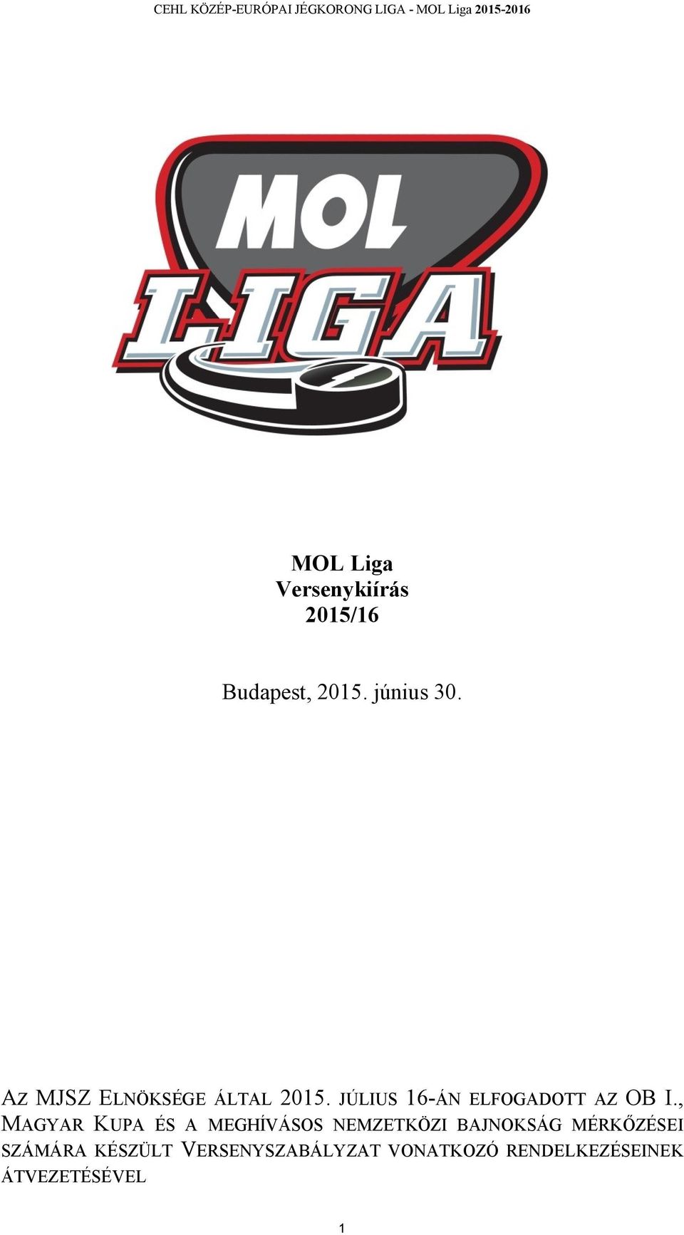 MOL Liga Versenykiírás 2015/16 - PDF Ingyenes letöltés