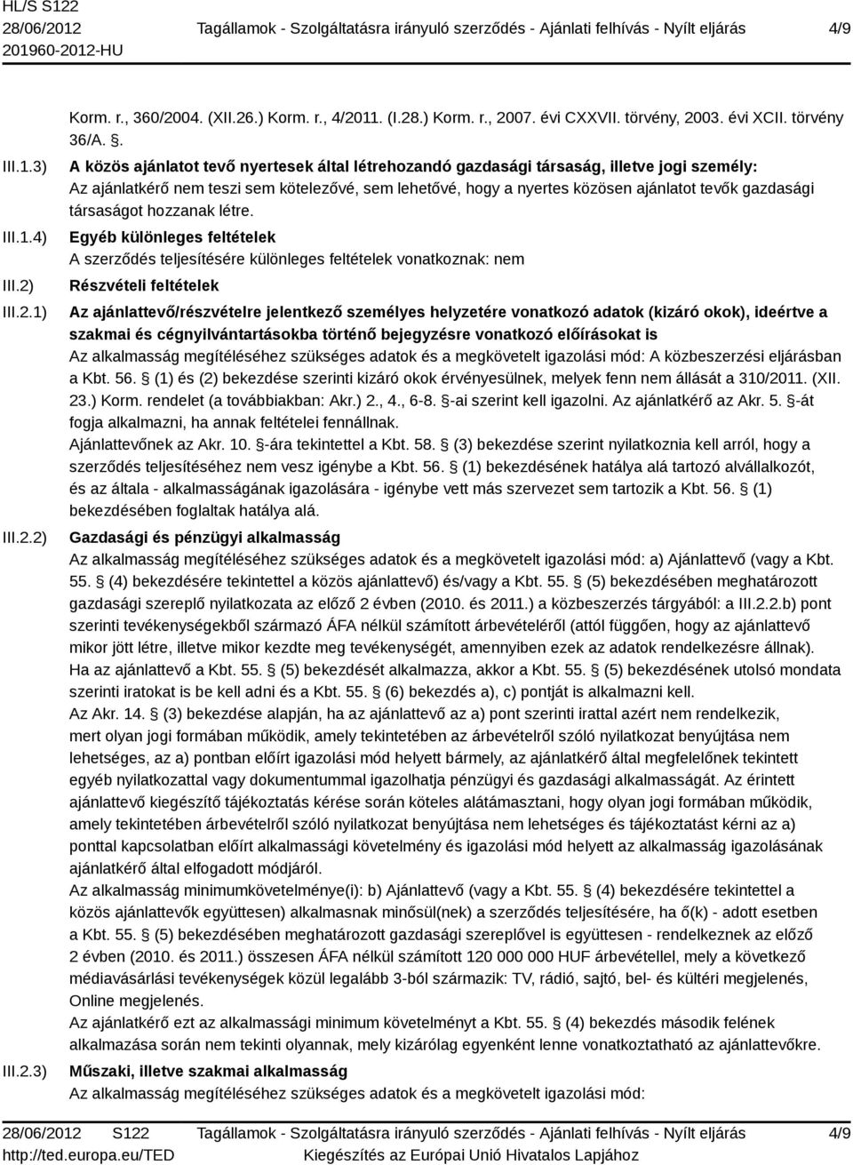 társaságot hozzanak létre.