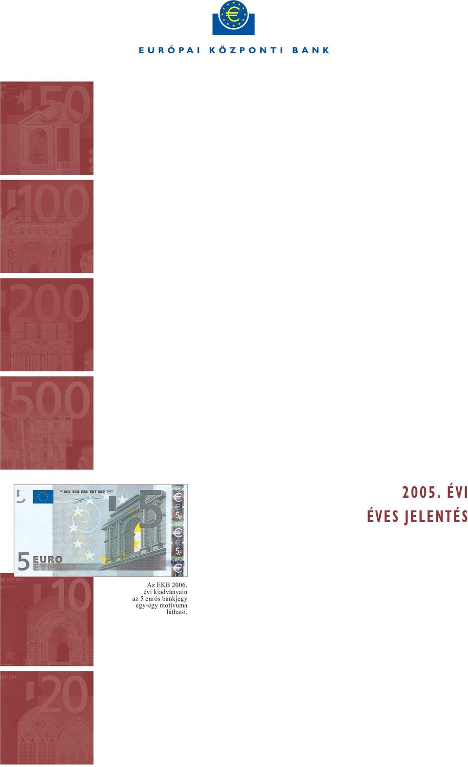 eurós bankjegy egy-egy