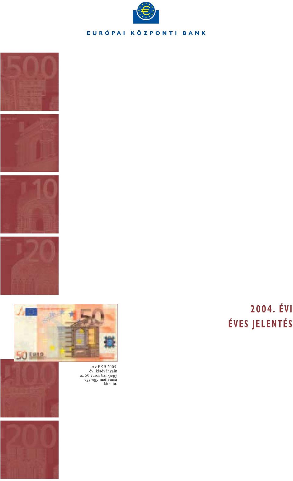 eurós bankjegy egy-egy