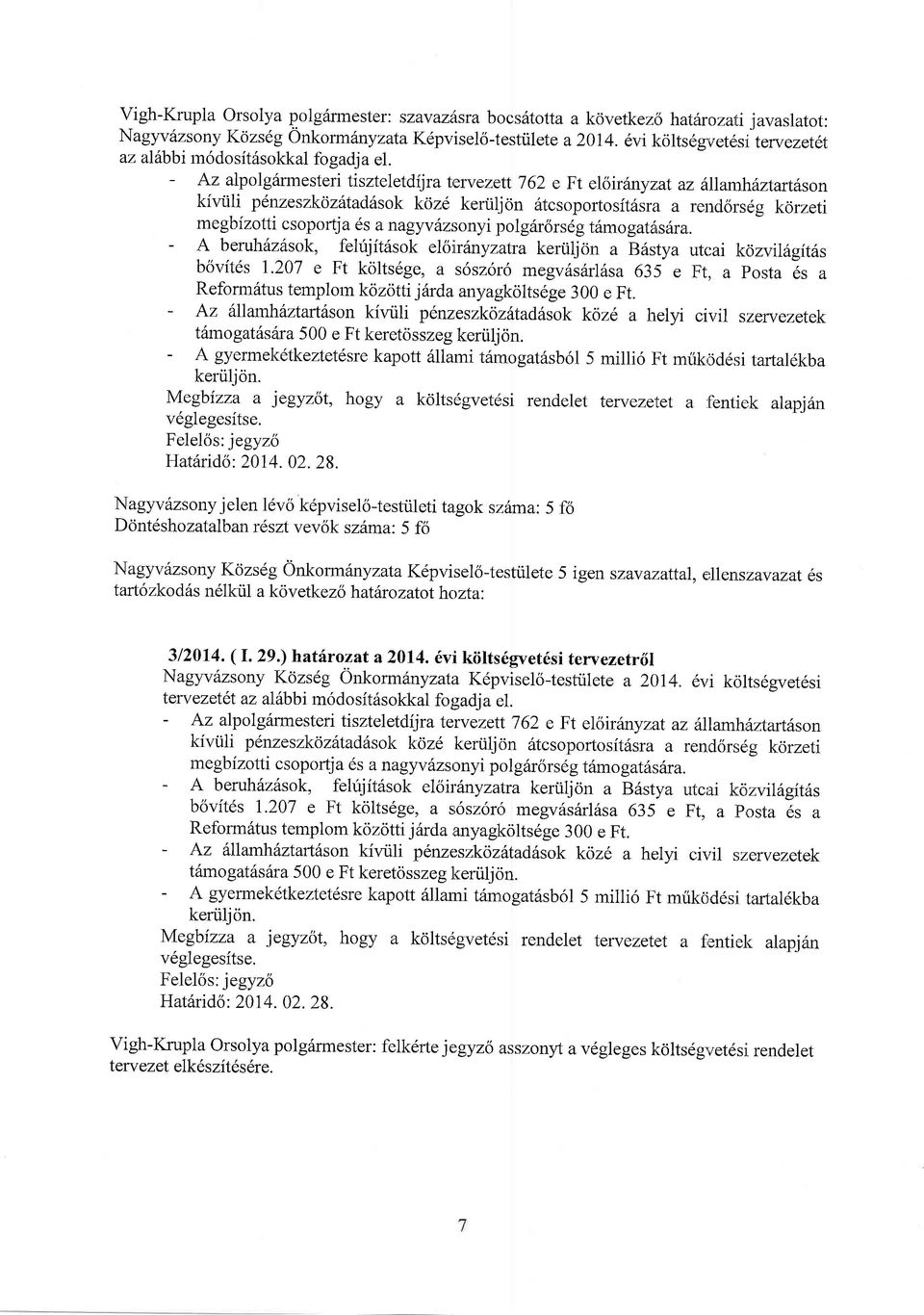 at az illlarnlfiztart6son kfvrili penzeszkoz6tad6sok kcizd keriiljon 6tcsoportosft6sra a rendor:sdg korzeti me gb izotti c s oportj a 6s a nagy v (nr;onyi p o I giir6rs d g tftmo gatfusfu a.