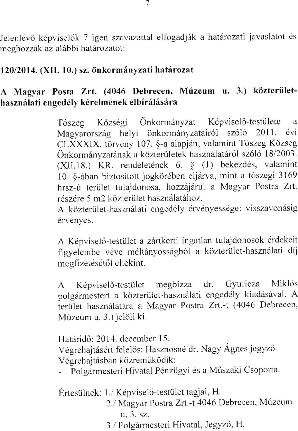 nek elbiril6sf ra foszeg Kozsegi Onkornr6nyzat Kdpvisel,5-testiiletc a N1agl-arorsz6g hel)'i onkormrin) zatairol szol6 201l. it,'i CLXXXIX. tiirvein1 l07.