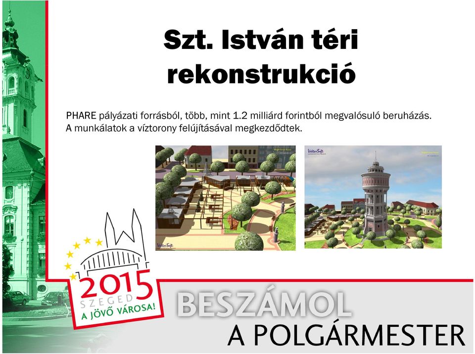 2 milliárd forintból megvalósuló
